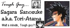 The tough guy Sano